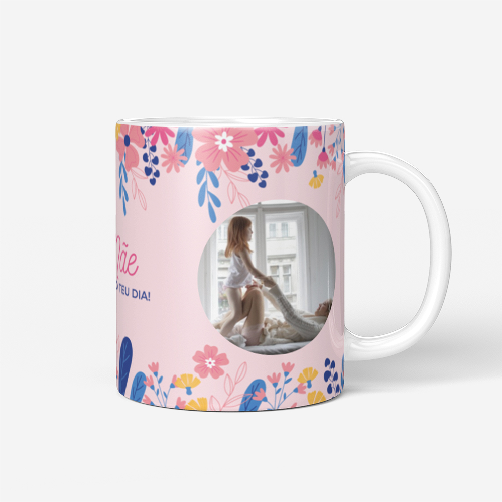 Caneca Mãe Hoje é o teu Dia intro